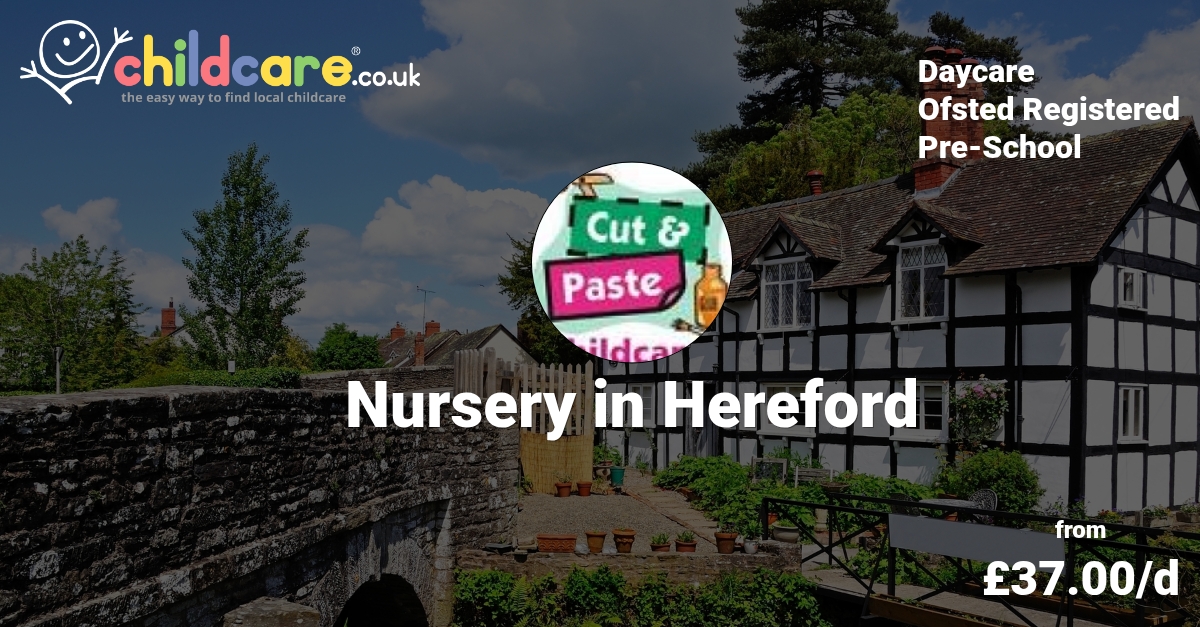 Nursery in Hereford Cut and Paste Childcare Childcare.co.uk