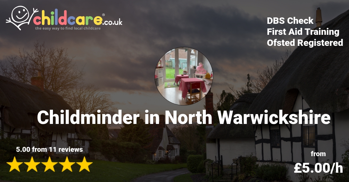 Childminder in North Warwickshire, Babysitter in North