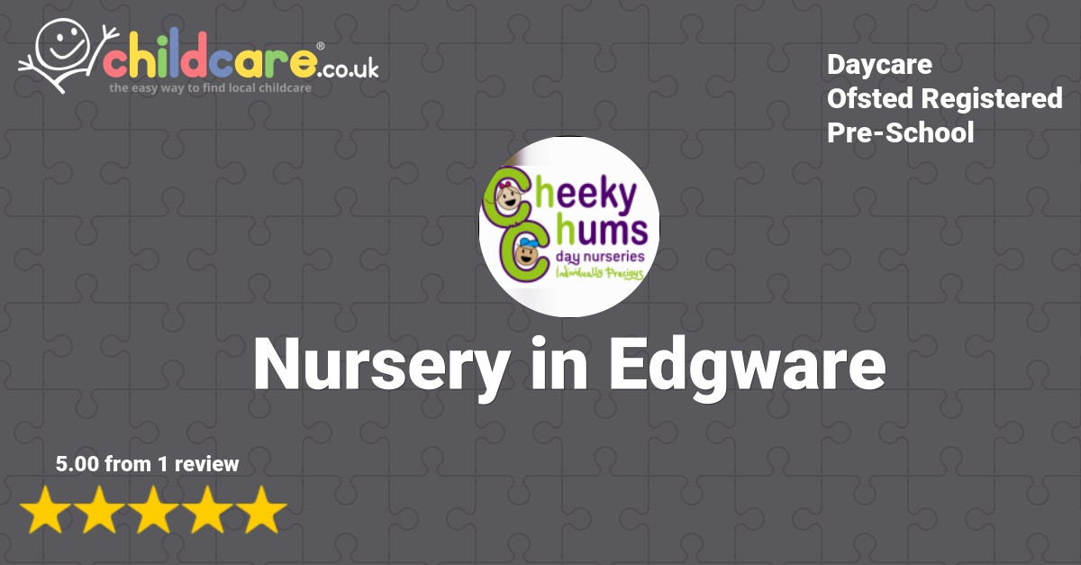 Nursery In Edgware Cheeky Chums Day Nursery Uk