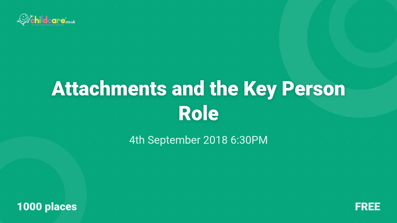 Attachments and the Key Person Role Poster
