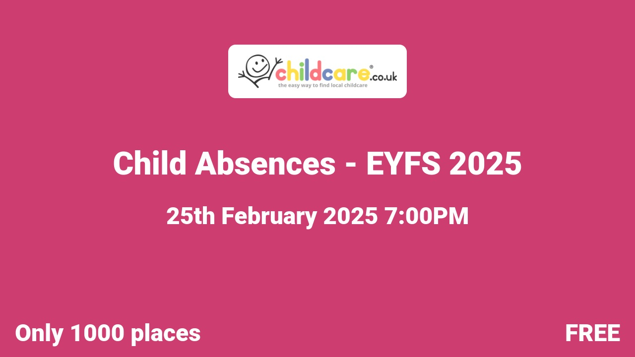 Child Absences - EYFS 2025 Poster