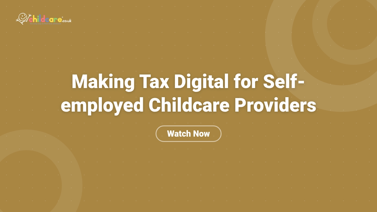 Making Tax Digital for Self-employed Childcare Providers Poster