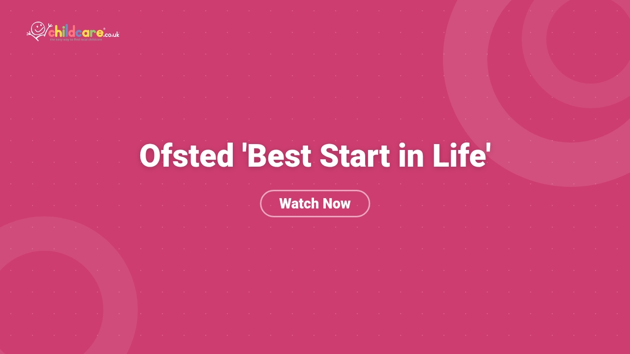 Ofsted 'Best Start in Life' Poster