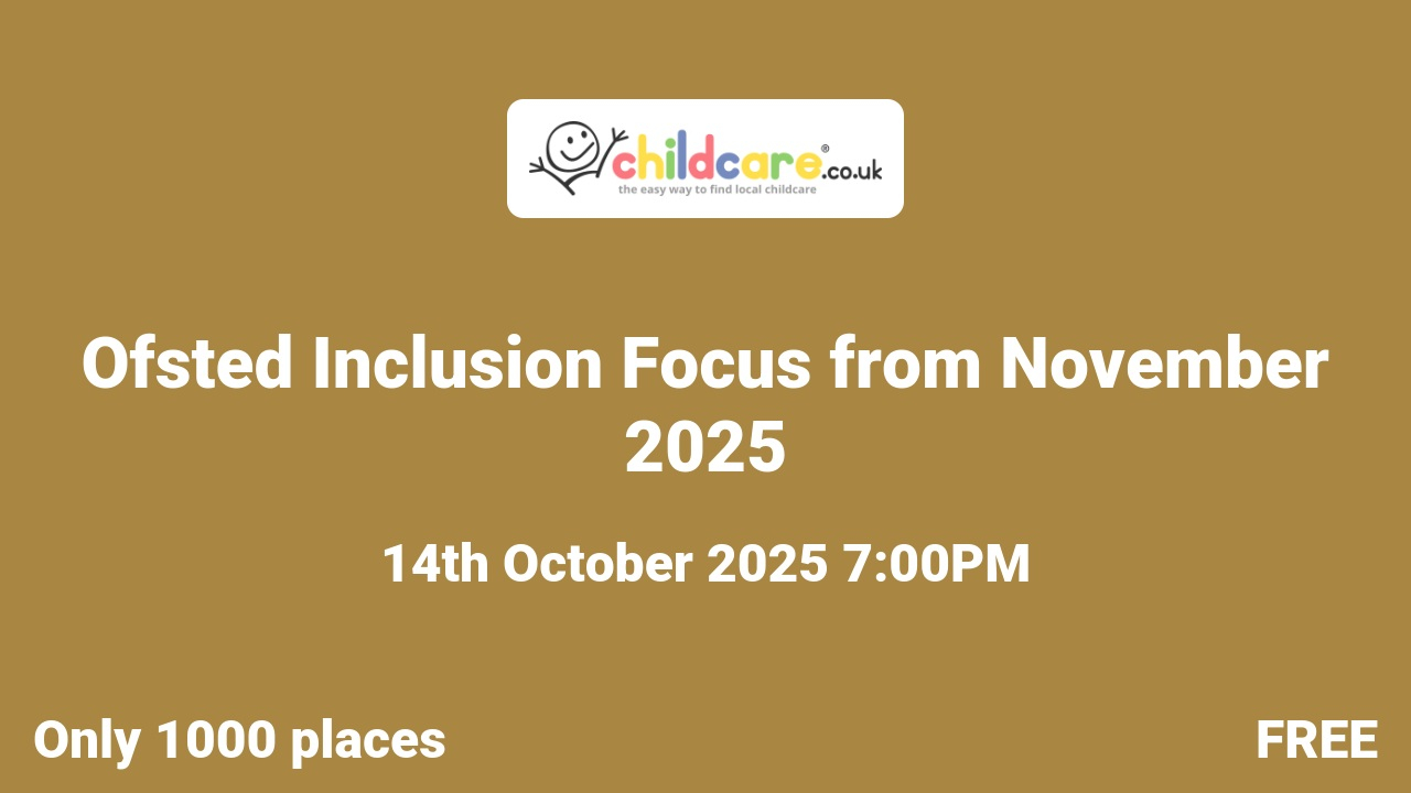 Ofsted Inclusion Focus from November 2025 poster