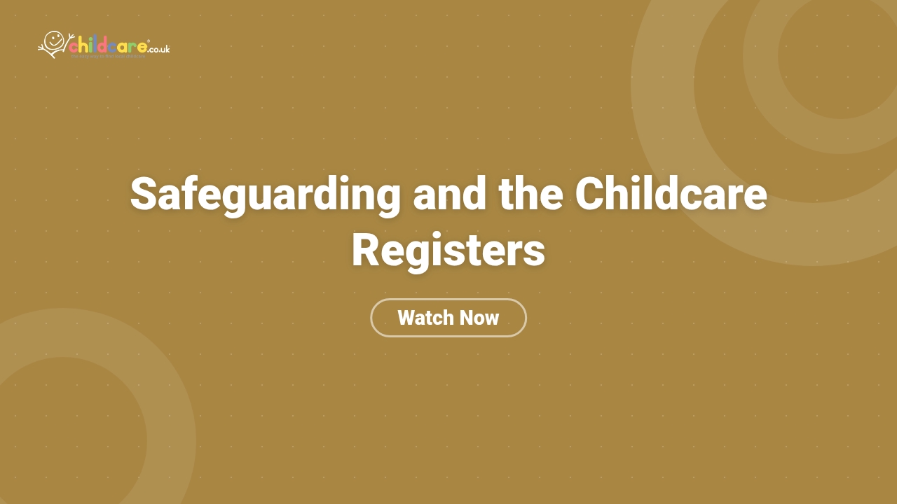 Safeguarding and the Childcare Registers poster