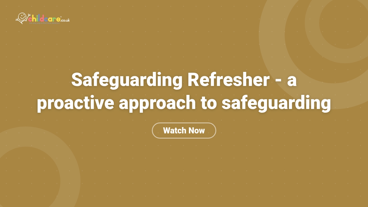 Safeguarding Refresher - a proactive approach to safeguarding poster