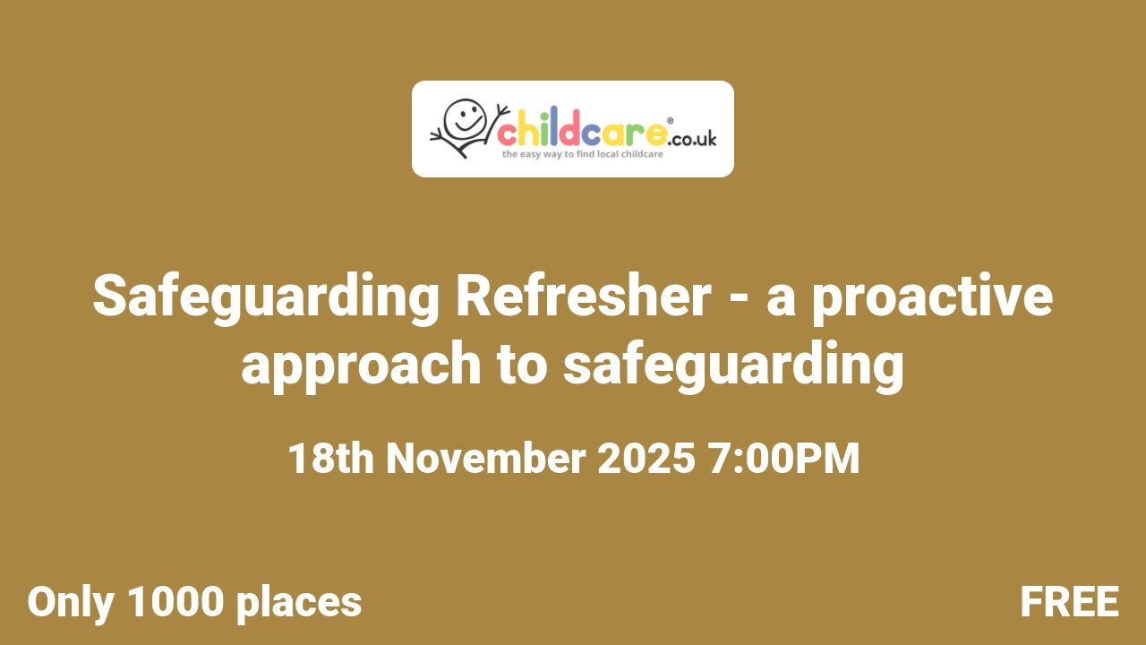 Safeguarding Refresher - a proactive approach to safeguarding poster