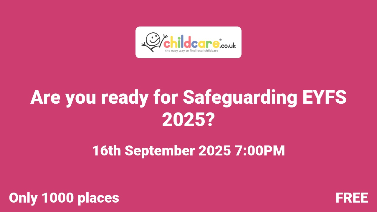 Are you ready for Safeguarding EYFS 2025?  poster