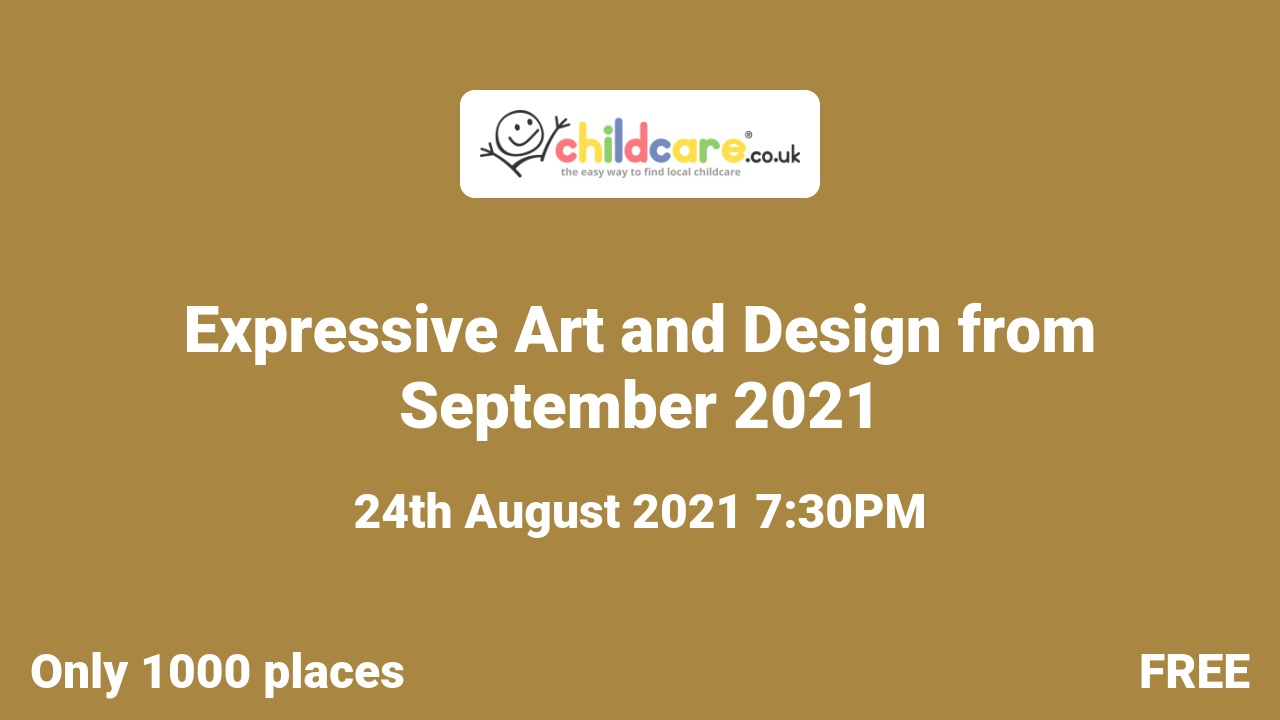 Expressive Art and Design from September 2021 Poster