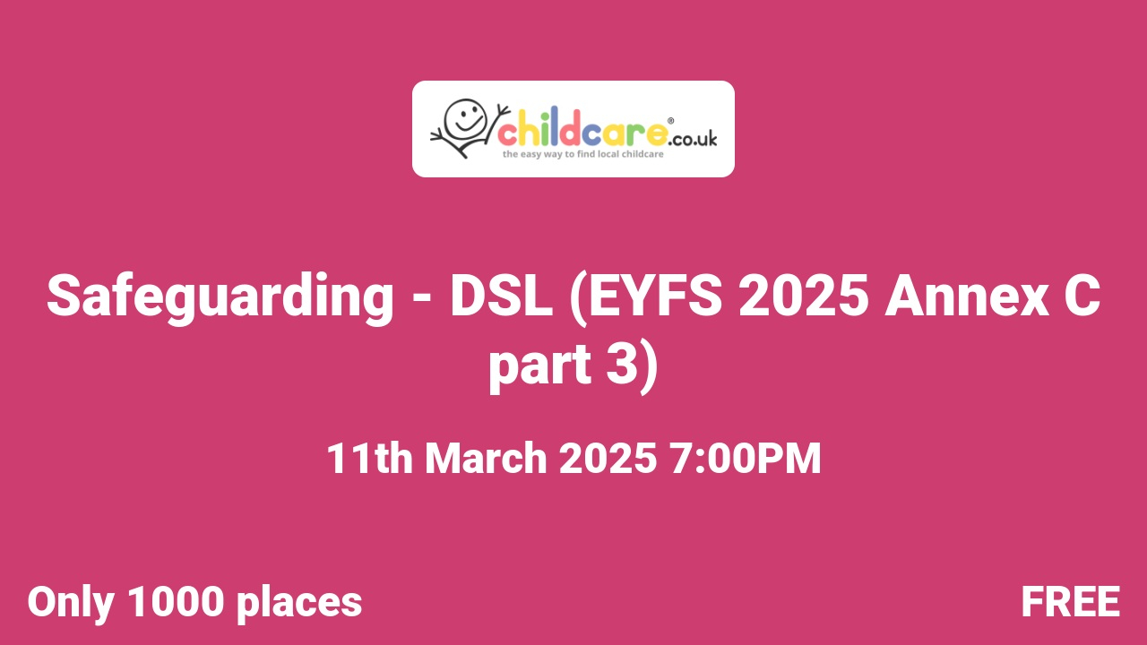 Safeguarding - DSL (EYFS 2025 Annex C part 3) Poster