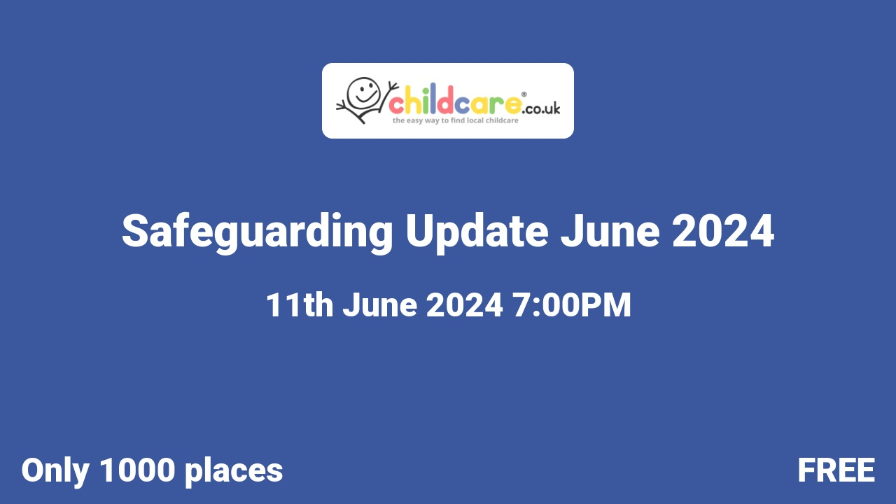Safeguarding Update June 2024 Poster