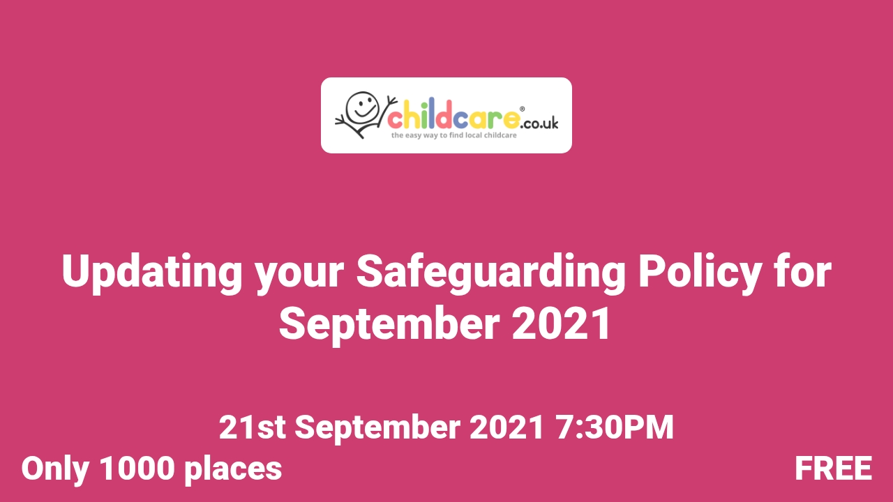 Updating your Safeguarding Policy for September 2021 Childcare.co.uk